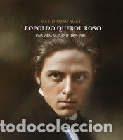 Libros: Leopoldo Querol Roso. Una vida al piano (1899-1985) - Mas&oacute; Agut, Mario
