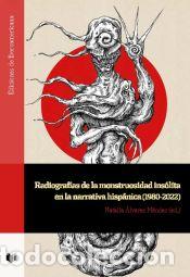Libros: Radiografias de la monstruosidad ins&oacute;lita en la narrativa hist&oacute;rica - VVAA
