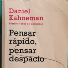 Libros: PENSAR RÁPIDO, PENSAR DESPACIO - DANIEL KAHNEMAN - DEBOLSILLO - 2013