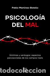 Libros: Psicolog&iacute;a del mal - Mart&iacute;nez-Botello, Pablo - Foto 1