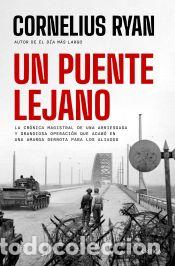 Libros: Un puente lejano - Ryan, Cornelius - Foto 1