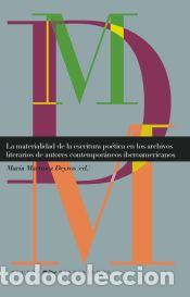 books: La materialidad de la escritura po&eacute;tica en los archivos literarios de autores contempor&aacute;neos