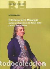 Libros: El Redentor de la Monarqu&iacute;a: Anatom&iacute;a del epistolario de Manuel Godoy y Mar&iacute;a Luisa de Parma -