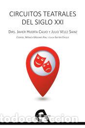 Libros: CIRCUITOS TEATRALES DEL SIGLO XXI - VV.AA