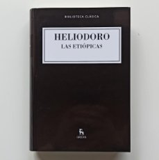Libros: HELIODORO - LAS ETIÓPICAS - BIBLIOTECA CLÁSICA GREDOS
