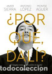 B&uuml;cher: &iquest;Por qu&eacute;, Dal&iacute;? - L&oacute;pez Garc&iacute;a, Antonio; Sierra, Javier
