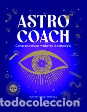 Livres: Astro Coach: Conocerse Mejor Mediante la Astrolog&iacute;a - Herolt Petitpas, Sophie