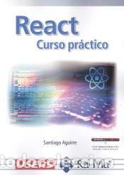 Libros: REACT. Curso Pr&aacute;ctico - Santiago Aguirre - Foto 1