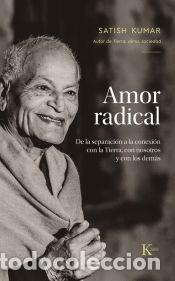 Libros: Amor radical - Kumar, Satish - Foto 1