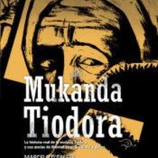 Libros: MUKANDA TIODORA - DSALETE, MARCELO