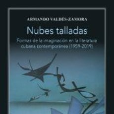 Libros: NUBES TALLADAS - ARMANDO VALDÉS-ZAMORA