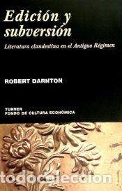 Libros: Edici&oacute;n y subversi&oacute;n - Darnton,Robert - Foto 1