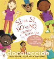 Livros: S&iacute; es s&iacute;, no es no y siempre lo decido yo - Ralli, Jessica; Madison, Megan