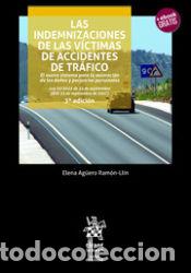 books: Las indemnizaciones de las v&iacute;ctimas de accidentes de tr&aacute;fico. 3&ordf; Edici&oacute;n - Elena Ag&uuml;ero Ram&oacute;n Ll&iacute;n;