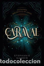 Libros: Caraval - GARBER, STEPHANIE - Foto 1
