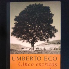Libros: UMBERTO ECO.- CINCO ESCRITOS MORALES. LUMEN (2000). TRADUCCIÓN DE HELENA LOZANO MIRALLES. 18 CM. 138