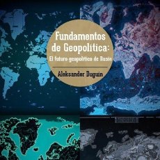Libros: FUNDAMENTOS DE GEOPOLÍTICA: EL FUTURO GEOPOLÍTICO DE RUSIA ALEKSANDER DUGUIN ALEXANDER DUGIN FIDES C