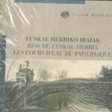 Libros: EUSKAL HERRIKO IBAIAK - RÍOS DE EUSKAL HERRIA - LES COURS DEAU DU PAYS BASQUE - EUSKALTZAINDIA.
