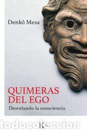 Libros: Quimeras del ego - Mesa, Denk&ocirc; - Foto 1