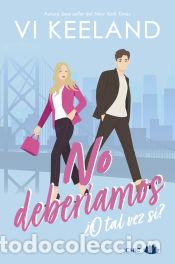 Libros: No deber&iacute;amos - Keeland, Vi - Foto 1