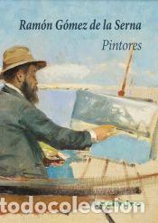 Libros: PINTORES - GOMEZ DE LA SERNA, RAMON - Foto 1
