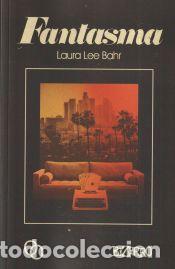 Libros: Fantasma - Bahr, Laura Lee - Foto 1