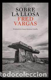 Libros: Sobre la llosa - Vargas, Fred - Foto 1