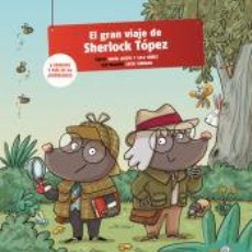 Libros: EL GRAN VIAJE DE SHERLOCK TÓPEZ - NÚÑEZ, LOLA; ANTÓN, ROCÍO