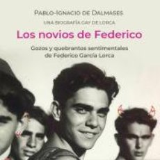 Libros: LOS NOVIOS DE FEDERICO - DALMASES, PABLO IGNACIO DE