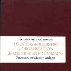 Libros: TÉCNICAS DE REGISTRO Y ORGANIZACIÓN DE MATERIALES EDITORIALES. EDUARDO PABLO GIORDANINO
