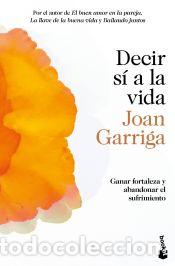 Libros: Decir s&iacute; a la vida - Garriga, Joan - Foto 1