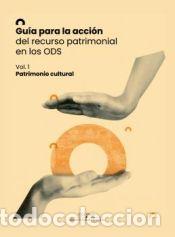Libri: Gu&iacute;a para la acci&oacute;n del recurso patrimonial en los ODS: Patrimonio Cultural
