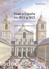 Libros: Viaje a Espa&ntilde;a en 1824 y 1825 - de Sajonia, Mar&iacute;a Amalia
