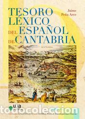 Libri: Tesoro l&eacute;xico del espa&ntilde;ol de Cantabria - Pe&ntilde;a Arce, Jaime
