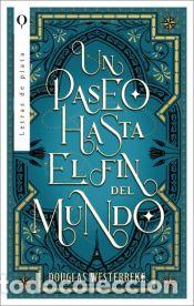 books: Un paseo hasta el fin del mundo - Westerbeke, Doug