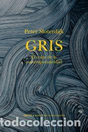 Libros: Gris - Sloterdijk, Peter - Foto 1