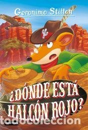 Libros: &iquest;D&oacute;nde est&aacute; Halc&oacute;n Rojo? - Stilton, Geronimo - Foto 1