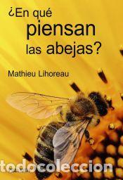 Libros: &iquest;En qu&eacute; piensan las abejas? - Lihoreau, Mathieu - Foto 1
