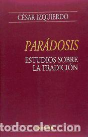 Libros: Par&aacute;dosis - C&eacute;sar Izquierdo - Foto 1
