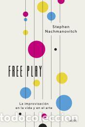 Libros: Free Play - Nachmanovitch, Stephen