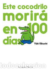 Livros: Este cocodrilo morir&aacute; en 100 d&iacute;as - Kikuchi, Yuuki