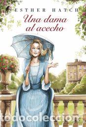 Libros: Una dama al acecho - Hatch, Esther - Foto 1