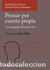 Livres: Pensar por cuenta propia - Garay Montaner, Gerardo; Garcia Farrero, Jordi