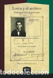 Libri: Lorca y el archivo - Dinverno, Melissa