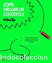 Libros: C&oacute;mo dibujar un cocodrilo - Pu&ntilde;o - Foto 1