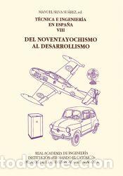 Libros: T&eacute;cnica e ingenier&iacute;a en Espa&ntilde;a. Tomo VIII - Silva Su&aacute;rez, Manuel