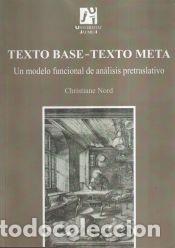 Livros: Texto Base-Texto Meta: Un modelo funcional de an&aacute;lisis pretraslativo - Nord, Christiane