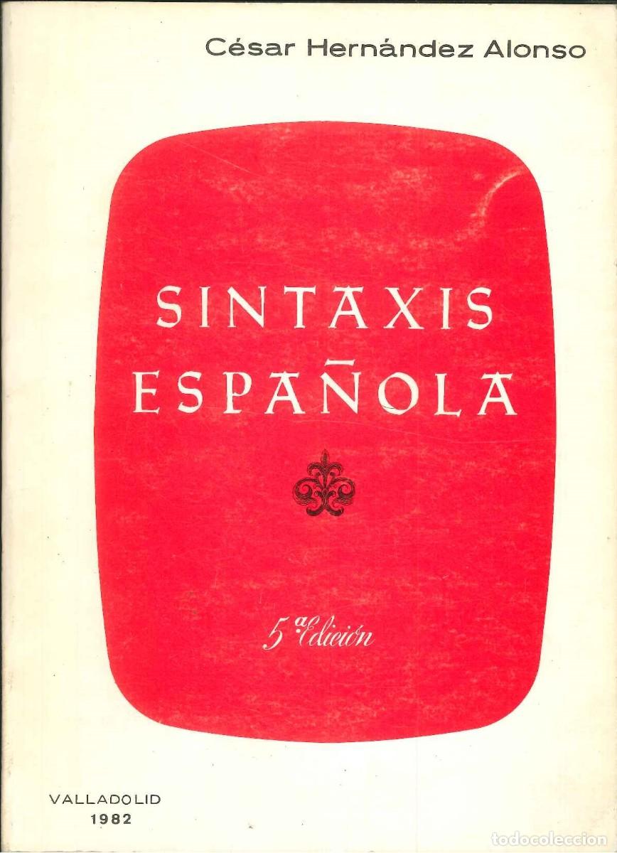 Libros: SINT&Aacute;XIS ESPA&Ntilde;OLA - C&Eacute;SAR HERN&Aacute;NDEZ - Foto 1