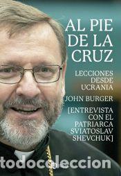 Libros: Al pie de la cruz - Burger, John - Foto 1