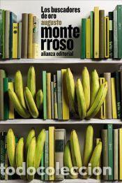 Livres: Los buscadores de oro - Monterroso, Augusto